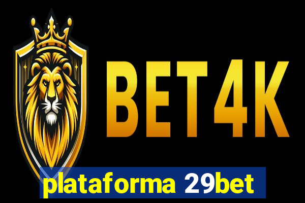 plataforma 29bet